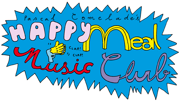 PASCAL COMELADE, A LA VILLETTE ::: Happy Meal Music Club, par Maadiar