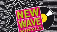 NEW WAVE VINYLS ::: Du post punk &agrave; la new pop