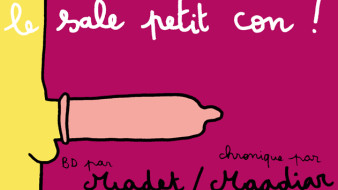 « LE SALE PETIT CON » DE MADET ::: Une chronique par Maadiar