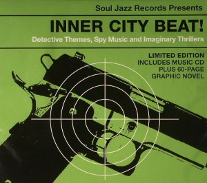 LIBRARY-Inner-City-Beat_2014_Detective-Themes-Spy-Music-Imaginary-Thrillers-1967-1976-Soul-Jazz-SJR-CD270
